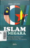 Islam dan negara : perbandingan kedudukan Islam dalam konstitusi negara Malaysia, Brunei Darussalam, dan Indonesia (Pojok Melayu Raya)