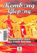 Kembang Glepang: Antologi Karya Sastra Para Penulis Banyumas (Pojok Penginyongan)