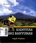 Identitas Wong Banyumas (Pojok Penginyongan)