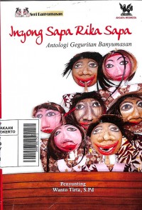 Inyong Sapa Rika Sapa: Antologi Geguritan Banyumas (Pojok Penginyongan)