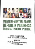 Menteri-Menteri Agama Republik Indonesia (Biografi Sosial-Politik)