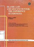 Islamic Law and adat Encounter: the experience of Indonesia