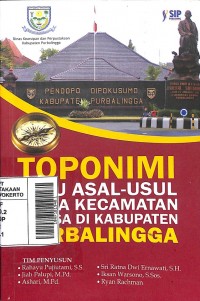 Toponimi Atau Asal-Usul Nama Kecamatan dan Desa di Kabupaten Purbalingga (Pojok Penginyongan)