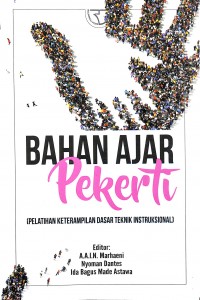 Bahan Ajar Pekerti: Pelatihan Keterampilan Dasar Teknik Instruksional