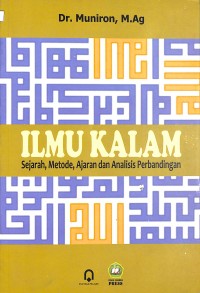 Ilmu Kalam: Sejarah, Metode, Ajaran dan Analisis Perbandingan