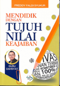 Mendidik dengan Tujuh Nilai Keajaiban