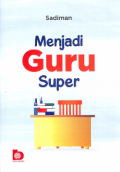 Menjadi Guru Super