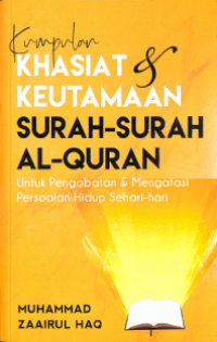 Kumpulan Khasiat & Keutamaan Surah-Surah Al-Qur'an