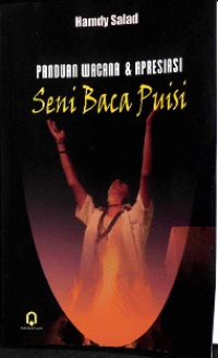 Panduan Wacana Dan Apresiasi Seni Baca Puisi