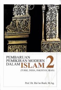 Pembaruan Pemikiran Modern dalam Islam 2 (Turki, India, Pakistan, Iran)