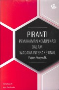 Piranti Pemahaman Komunikasi Dalam Wacana Interaksional: Kajian Pragmatik