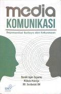 Media Komunikasi: Representasi Budaya dan Kekuasaan