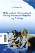 Modal Sosial dan Komunikasi Sosial Terhadap Pemberdayaan Masyarakat yang Berbudaya