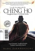 Laksamana Cheng Ho: Panglima Islam Penakluk Dunia