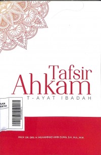 Tafsir  ahkam : ayat-ayat ibadah