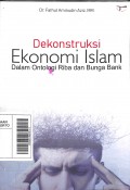 Dekonstruksi Ekonomi Islam Dalam Ontologi Riba dan Bunga Bank