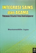 Integrasi Sains dan Agama 
Tinjauan Filsafat Ilmu Kontemporer