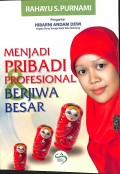 Menjadi Pribadi Profesional Berjiwa Besar