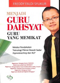 Menjadi Guru Dahsyat Guru yang Memikat
