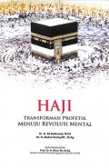 Haji: Transformasi Profetik Menuju Revolusi Mental