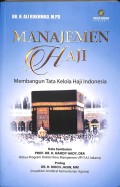 Manajemen Haji: Membangun Tata Kelola Haji Indonesia