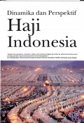 Dinamika dan Perspektif Haji Indonesia