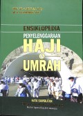Ensiklopedia Penyelenggaraan Haji & Umrah