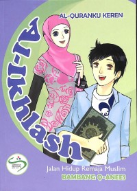 Al-ikhlash jalan hidup remaja muslim