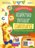 Kelas Anak Pintar Asyiknya Belajar Calistung (Membaca menulis berhitung)  5+