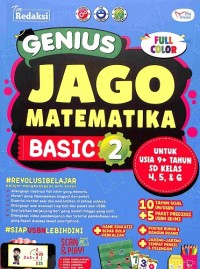 Genius Jago Matematika Basic 2 : Untuk Usia 9+ tahun SD kelas 4,5 & 6