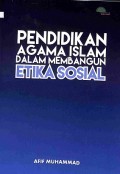 Pendidikan Agama Islam Dalam Membangun Etika Sosial (Telaah Pemikiran A. Qodri A. Azizy)