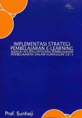 Implementasi Strategi Pembelajaran E-Learning Sebagai Aplikasi Integrasi Pembelajaran Dalam Kurikulum 2013