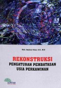 Rekontruksi Pengaturan Pembatasan Usia Perkawinan, Studi Terhadap Persepsi, Peran Dan Strategi Pemerintah Dan Ulama Dalam Pencegahan Perkawinan Usia Dini