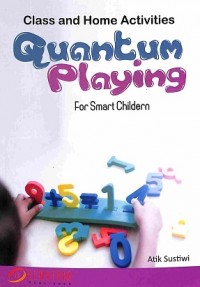 Class And Home Activities Quantum Playing: For Smart Children