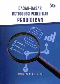 Dasar-dasar Metodologi Penelitian Pendidikan
