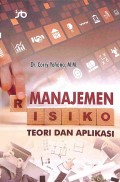 Manajemen Risiko : Teori Dan Aplikasi