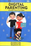 Digital Parenting: Mendidik Anak di Era Digital