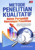 Metode Penelitian Kualitatif Dalam Perspektif Rancangan Penelitian