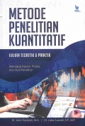 Metode Penelitian Kuantitatif Kajian Teoretik & Praktik : Dilengkap Desain, Proses Dan Hasil Penelitian