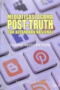 Mediatisasi Agama Post-Truth Dan Katahanan Nasional