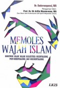 Memoles Wajah Islam: Konstruk Islam Dalam Dialektika Orientalisme, Post-Orientalisme dan Oksidentalisme