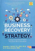 Business Recovery Strategy: Strategi Komprehensif Dalam Pemulihan Bisnis Pascakrisis
