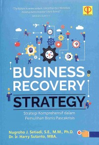 Business Recovery Strategy: Strategi Komprehensif Dalam Pemulihan Bisnis Pascakrisis