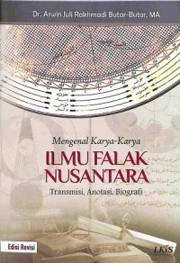 Mengenal Karya-Karya Ilmu Falak Nusantara; Transmisi, Anotasi, Biografi
