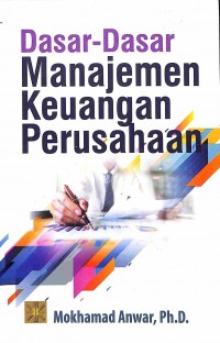 Dasar-Dasar Manajemen Keuangan Perusahaan