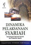 Dinamika Pelaksanaan Syariah: Kelembagaan Ekonomi Syariah Dan Pengadilan Agama