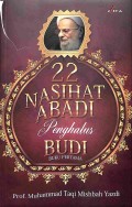 22 Nasihat Abadi Penghalus Budi (buku 1)