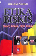 Etika Bisnis (Teori, Kasus, Dan Solusi)