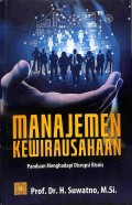 MANAJEMEN KEWIRAUSAHAAN : Panduan Menghadapi Disrupsi Bisnis