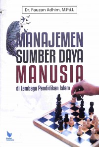 Manajemen Sumber Daya Manusia Di Lembaga Pendidikan Islam